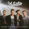 The Collective - Burn the Bright Lights (2014, Sony)