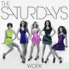 The Saturdays - Work