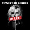 Towers of London - I'm a Rat