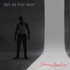 Johnny Hunter - "Try as You May" Single (Independent/The Orchard, 2020)